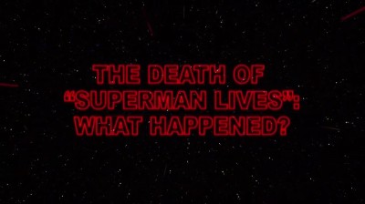 The Death of "Superman Lives": What Happened?