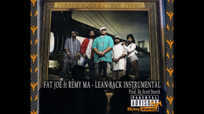Fat Joe F.t Remy Ma - Lean Back Instrumental