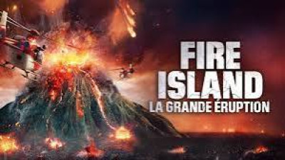 Fire Island - La Grande Éruption (2022)
