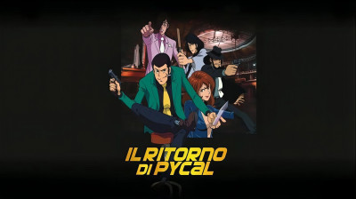 Lupin III – Il ritorno del mago Pycal