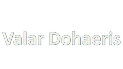 Valar Dohaeris