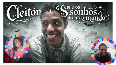 Cleiton keu e os sonhos de outro mundo ( O filme)