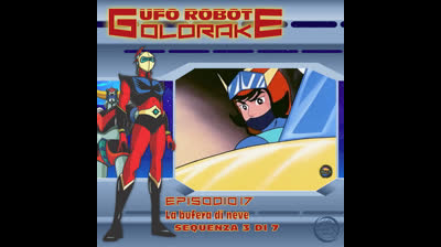 Ufo Robot Goldrake | 17 | 03/07