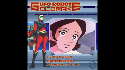 Ufo Robot Goldrake | 21 | 04/06