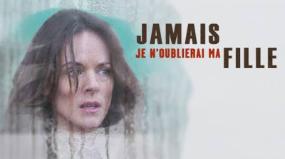 Jamais je n'oublierai ma fille (2019)