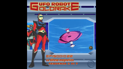 Ufo Robot Goldrake | 22 | 02/07