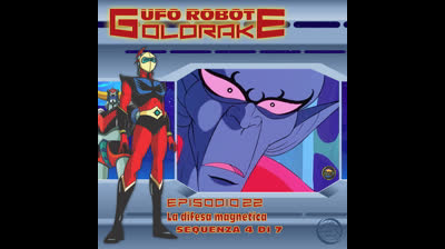Ufo Robot Goldrake | 22 | 04/07