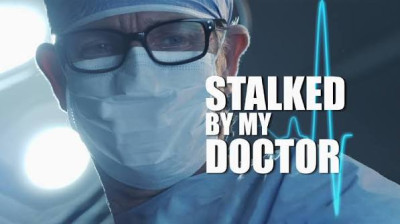 Harcelée par mon médecin (Stalked by my Doctor) (2015)