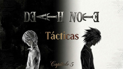 DEATH NOTE - Tácticas (Cap 5 - Español Latino)