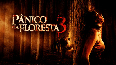 PÂNICO NA FLORESTA 3 (2009) — O INFERNO CONTINUA! (DUBLADO - BR)