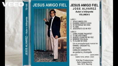 byJoseAlvarez--Canta--TeEntregueMiVida--Volumen6_JesusAMigoFiel_P.C.A Sion 1986.Vídeo - 12 oct 2026