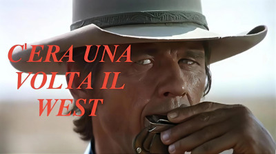 C’era una volta il West [HD]
