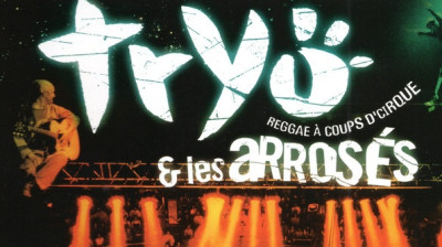 Concert - (2h14) -Tryo Les Arrosés - Reggae à coups dcirque - 2001